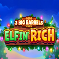 3 Big Barrels Elfin' Rich